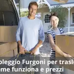 Noleggio furgone trasloco: come funziona e prezzi